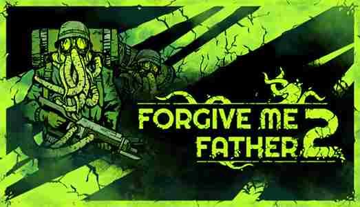 تحميل لعبة Forgive Me Father 2 للكمبيوتر برابط مباشر