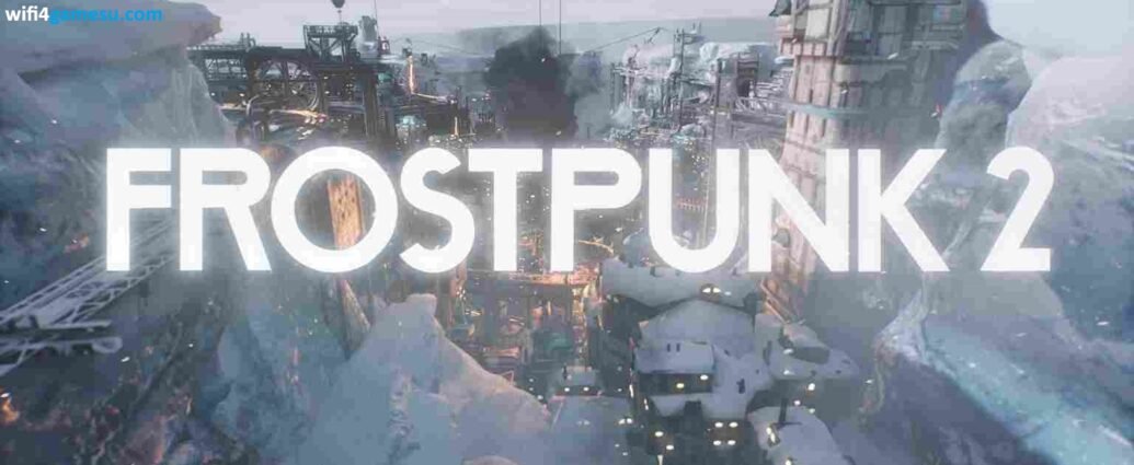 تحميل اللعبة الاستراتيجية فروست بانك 2 Frostpunk