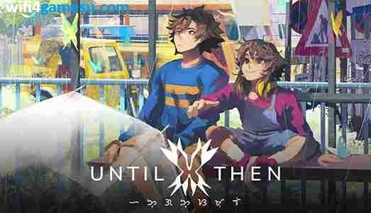 تحميل لعبة Until Then للكمبيوتر من ميديا فاير مجاناً (v1.3)