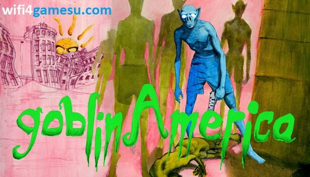 تحميل لعبة goblinAmerica اخر اصدار مجاني 2026