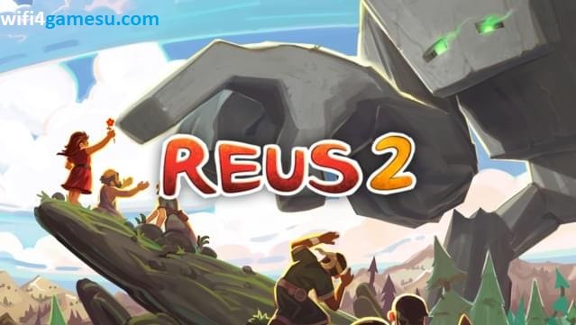 تحميل لعبة Reus 2 للكمبيوتر كاملة