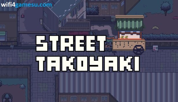 تحميل لعبة Street Takoyaki للكمبيوتر كاملة